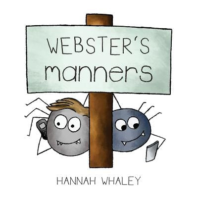 Webster's Manners by Whaley, Hannah