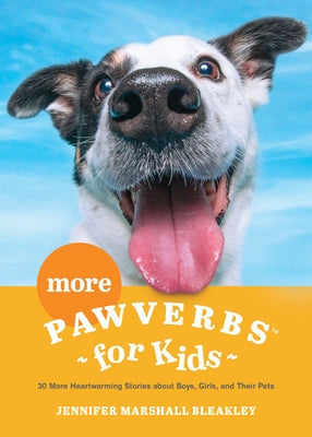 More Pawverbs for Kids by Bleakley, Jennifer Marshall