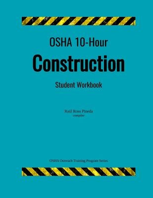 OSHA 10 Construction; student handouts by Ross Pineda, Raúl