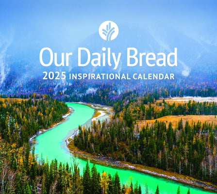 Our Daily Bread 2025 Inspirational Wall Calendar by Our Daily Bread Ministries