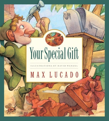 Your Special Gift: Volume 6 by Lucado, Max