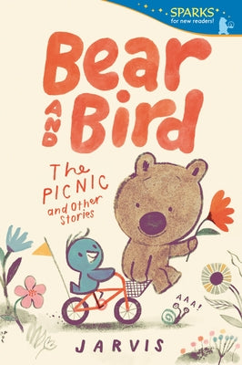 Bear and Bird: The Picnic and Other Stories by Jarvis