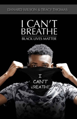I Can't breathe: Black lives matter by Thomas, Tracy