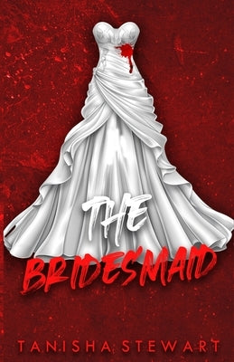 The Bridesmaid: A Psychological Thriller by Bledsoe, Carrie