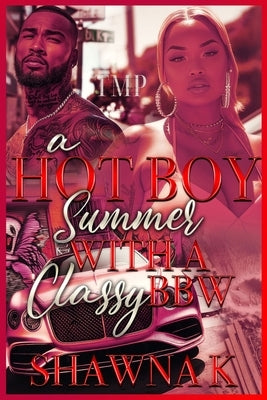 A Hot Boy Summer with a Classy Bbw by K, Shawna