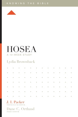 Hosea: A 12-Week Study by Brownback, Lydia