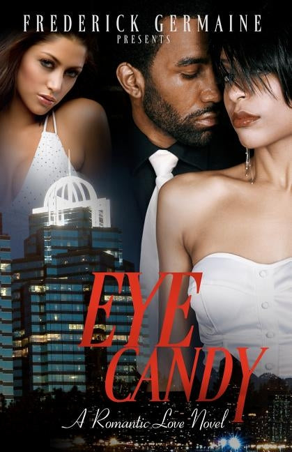 Eye Candy by Germaine, Frederick