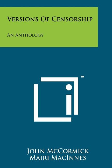 Versions Of Censorship: An Anthology by McCormick, John