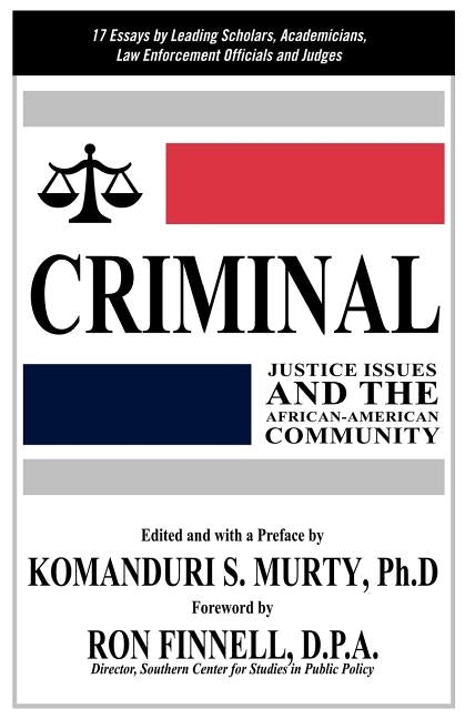 Criminal Justice Issues and the African-American Community by Murty, Komanduri S.
