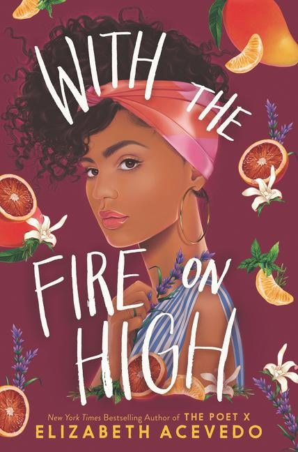With the Fire on High by Acevedo, Elizabeth