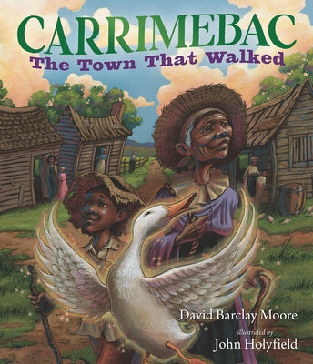Carrimebac, the Town That Walked by Moore, David Barclay