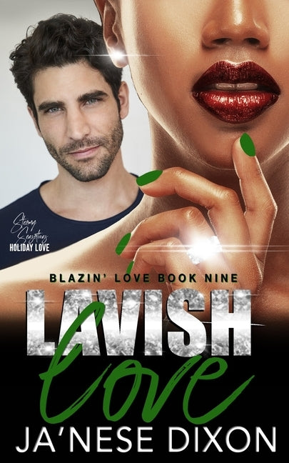Lavish Love: A Second Chance Romance by Dixon, Ja'nese