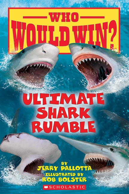 Ultimate Shark Rumble (Who Would Win?), Volume 24 by Pallotta, Jerry