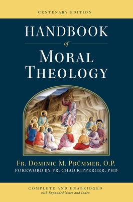Handbook of Moral Theology by Prummer, Dominic M.