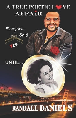 A True Poetic Love Affair by Daniels, Randall