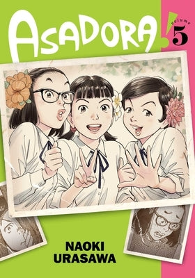 Asadora!, Vol. 5: Volume 5 by Urasawa, Naoki