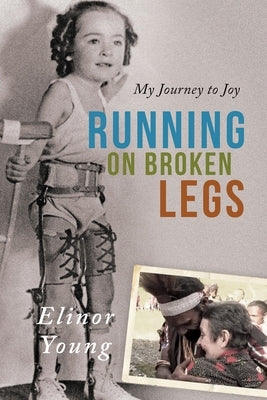 Running on Broken Legs by Young, Elinor