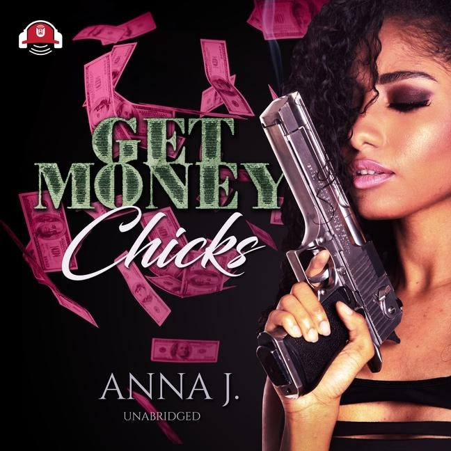 Get Money Chicks by Forrest, Anna J.