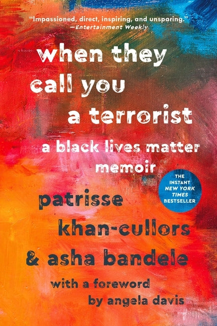 When They Call You a Terrorist: A Black Lives Matter Memoir by Khan-Cullors, Patrisse