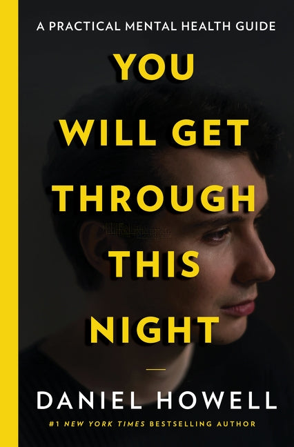 You Will Get Through This Night by Howell, Daniel