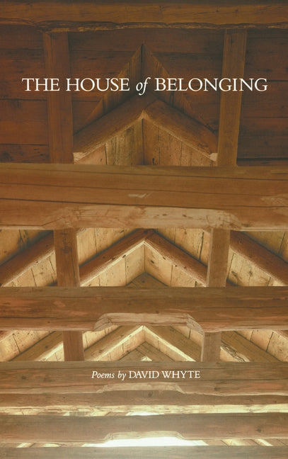 The House of Belonging by Whyte, David