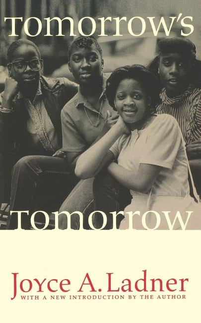 Tomorrow's Tomorrow: The Black Woman by Ladner, Joyce a.
