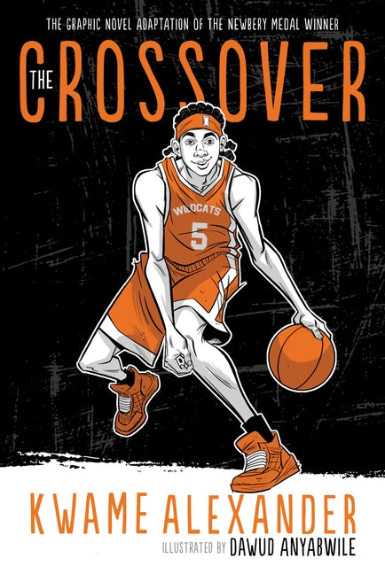The Crossover by Alexander, Kwame