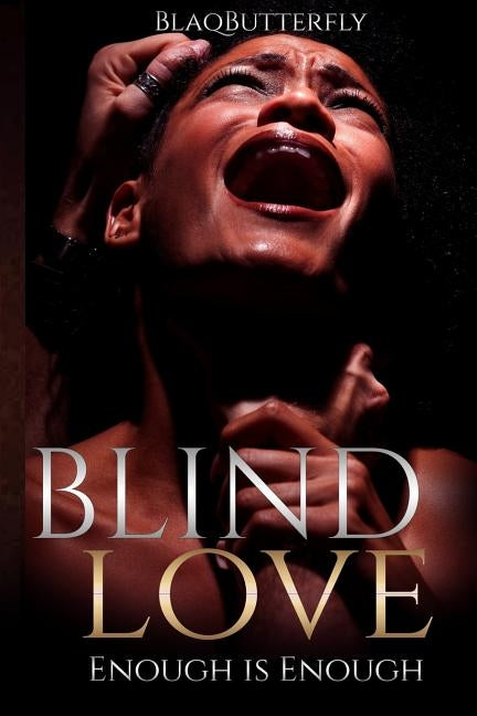 Blind Love: Enough is Enough by Butterfly, Blaq