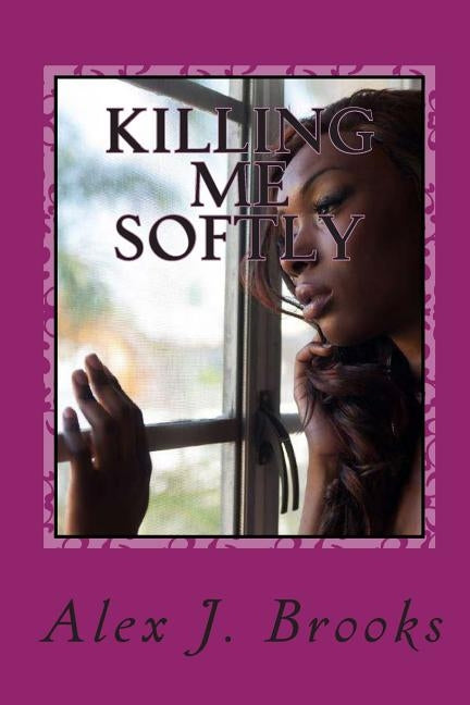 Killing Me Softly by Jones, Jade