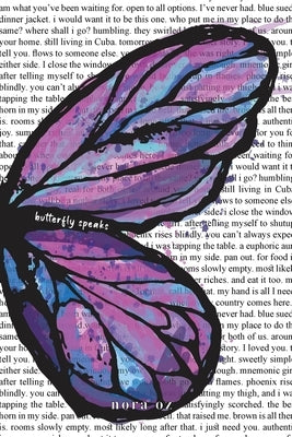 Butterfly Speaks by Oz, Nora