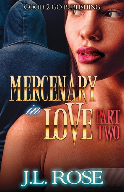 Mercenary In Love 2 by Rose, John L.