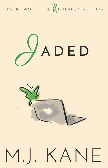 Jaded by Kane, M. J.