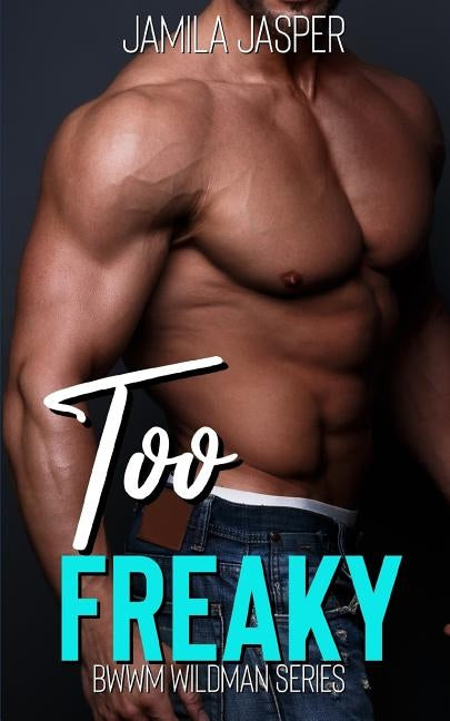 Too Freaky by Jasper, Jamila