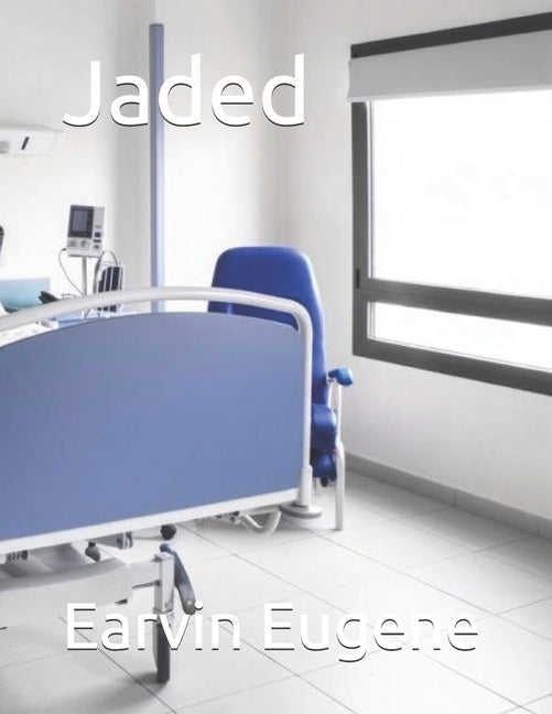 Jaded by Eugene, Earvin