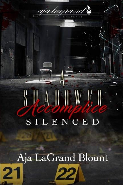 A Shadowed Accomplice - Silenced by Blount, Aja Lagrand