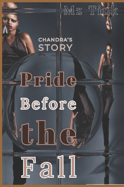 Pride Before The Fall: Chandra's Story by Tink, Mz