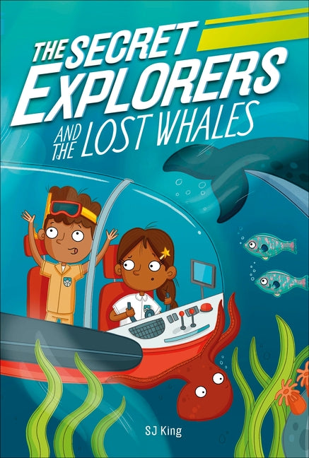 The Secret Explorers and the Lost Whales by DK