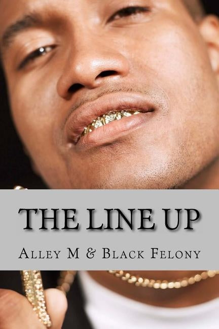 The Line Up by Felony, Black