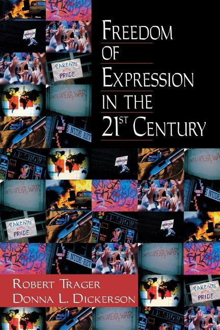 Freedom of Expression in the 21st Century by Trager, Robert E.