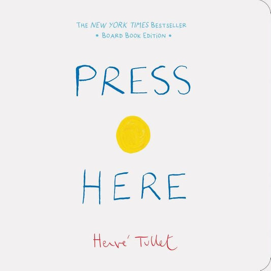 Press Here (Baby Board Book, Learning to Read Book, Toddler Board Book, Interactive Book for Kids) by Tullet, Herve