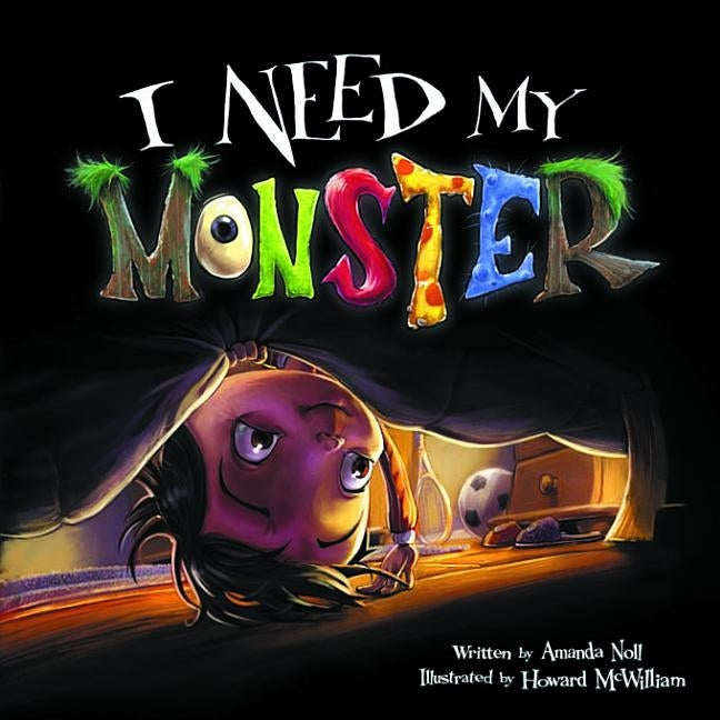 I Need My Monster by Noll, Amanda