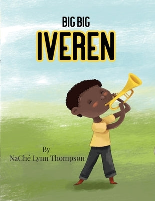 Big Big Iveren by Thompson, Naché Lynn