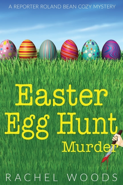 Easter Egg Hunt Murder by Woods, Rachel