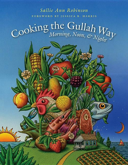 Cooking the Gullah Way, Morning, Noon, and Night by Robinson, Sallie Ann