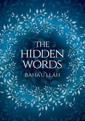 The Hidden Words (illustrated) by Bahá'u'lláh