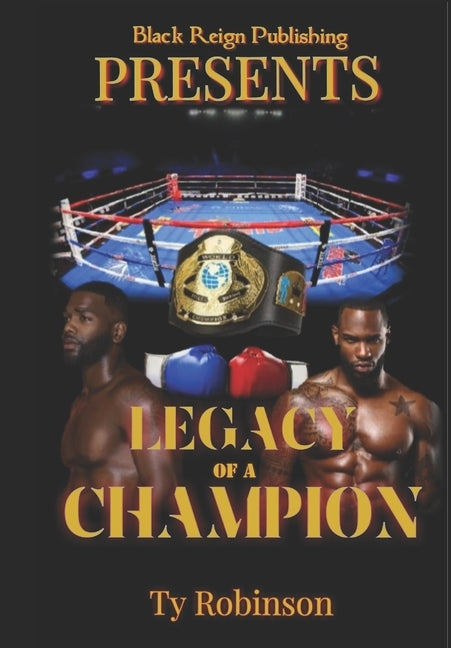 Legacy of a Champion: Part I by Robinson, Ty
