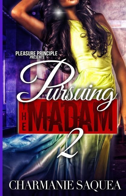 Pursuing The Madam 2 by Saquea, Charmanie