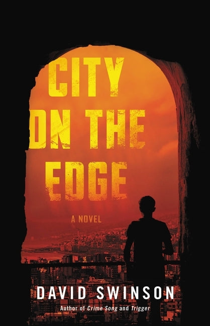 City on the Edge by Swinson, David