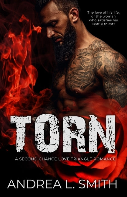 Torn: A Second Chance Love Triangle Romance by Smith, Andrea L.