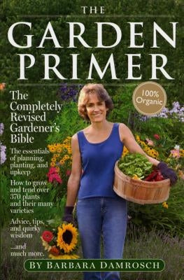 The Garden Primer by Damrosch, Barbara